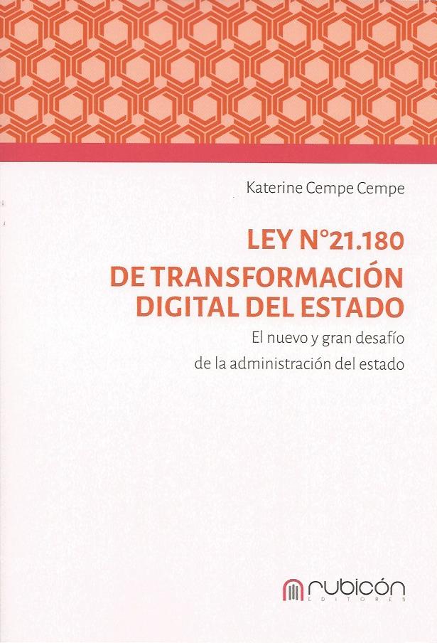 Ley N° 21.180 de Transformación Digital del Estado, El Nuevo y Gran Desafío de la Administración del Estado