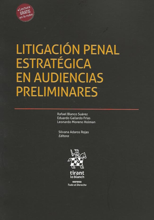 Litigación Penal Estratégica en Audiencias Preliminares