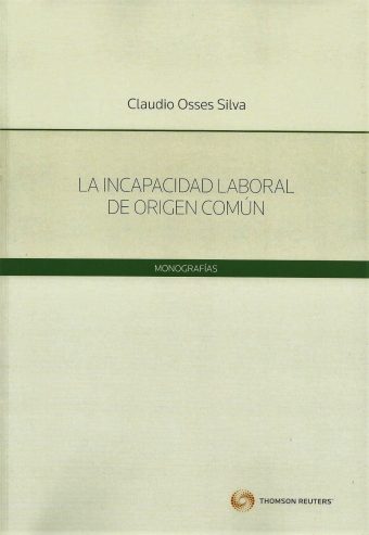 La Incapacidad Laboral del Origen Común