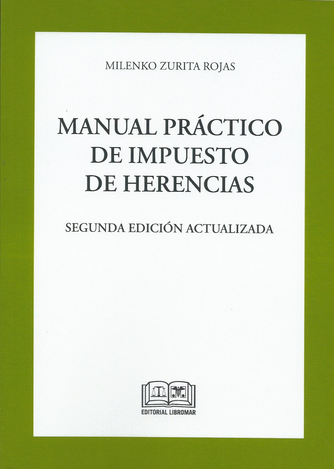 Manual Práctico de Impuesto de Herencias Segunda Edición