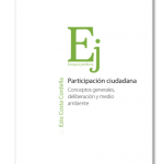 Participación Ciudadana. Conceptos Generales, Deliberación y Medio Ambiente