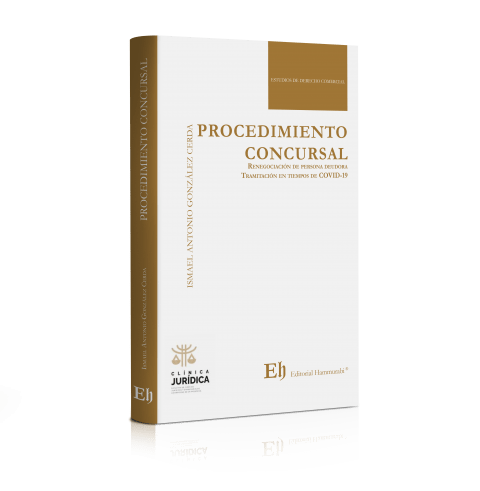 Procedimiento Concursal - Renegociación de persona deudora Tramitación en tiempos de COVID-19