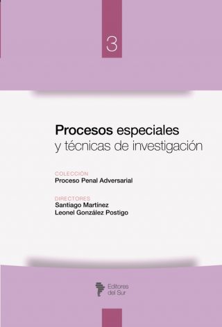 Procesos Especiales y Técnicas de Investigación. Tomo 3