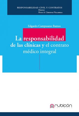 La Responsabilidad de las Clínicas y el Contrato Médico Integral