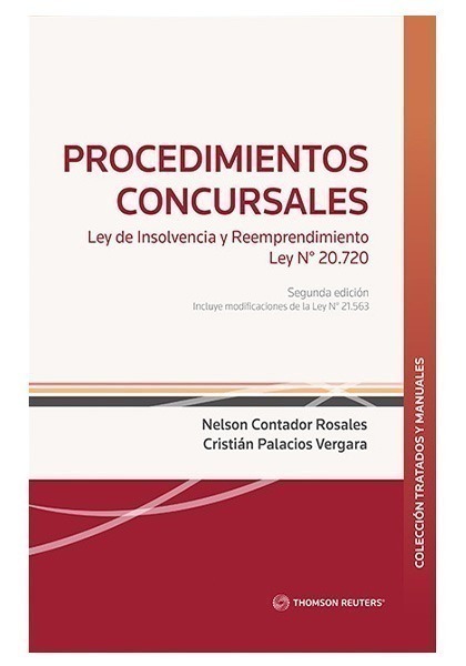 Procedimientos Concursales. Ley de Insolvencia y Reemprendimiento Ley N° 20.720, 2da Edición