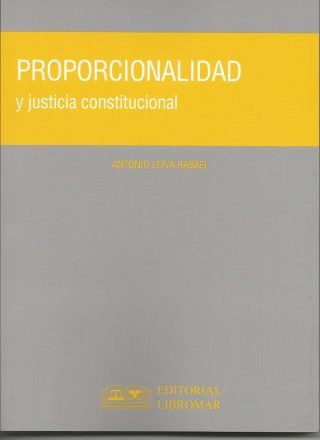 Proporcionalidad y Justicia Constitucional
