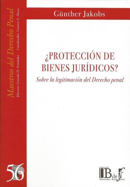 ¿Protección de bienes jurídicos? sobre la legitimación del Derecho penal. N° 56