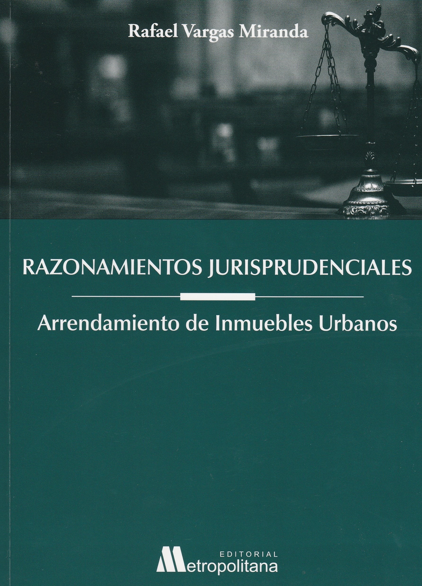 Razonamientos Jurisprudenciales, Arrendamiento de Inmuebles Urbanos