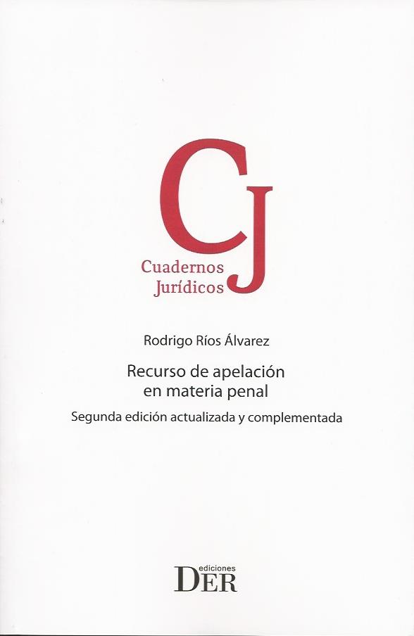 Recurso de Apelación en Materia Penal, Segunda Edición.