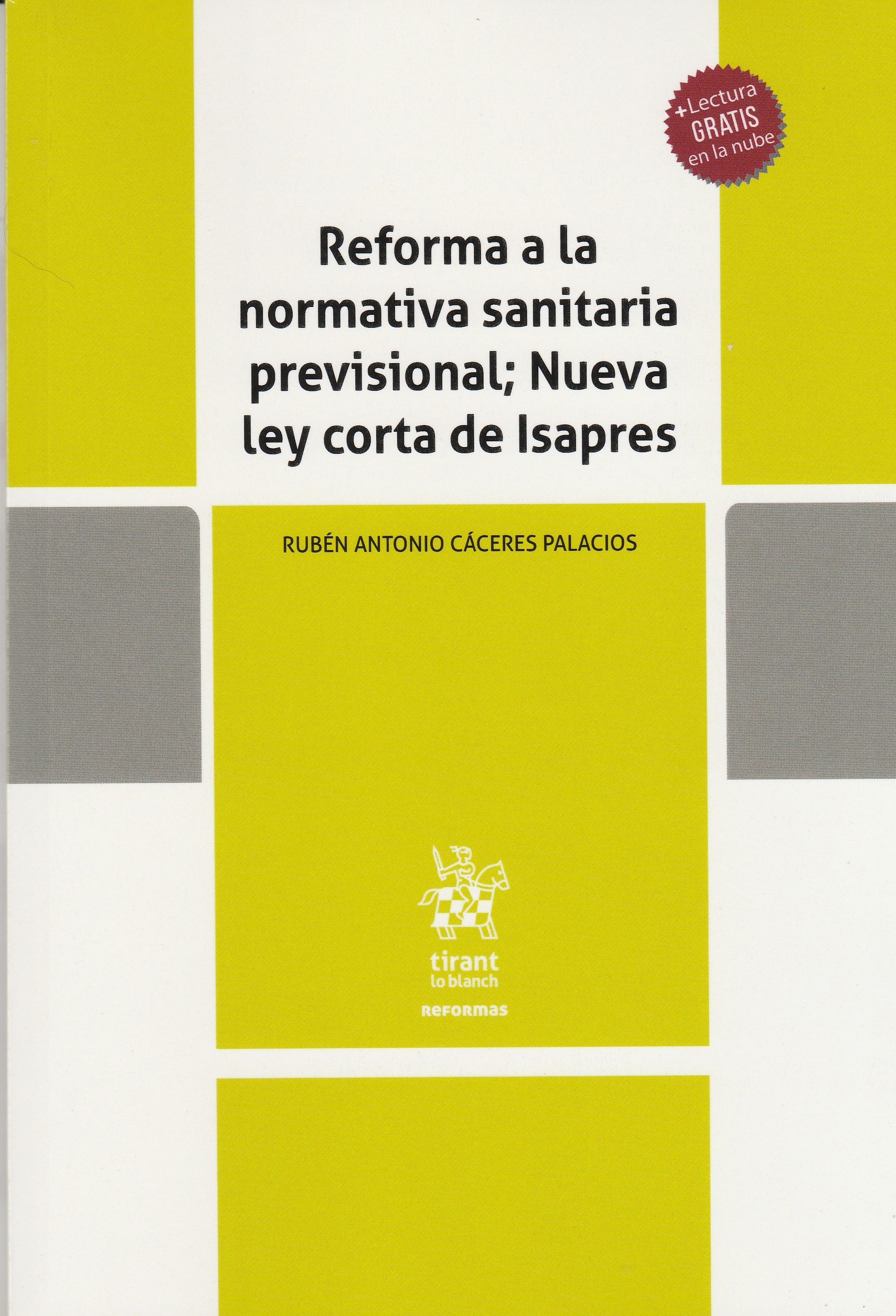 Reforma a la Normativa Sanitaria Previsional; Nueva Ley Corta de Isapres