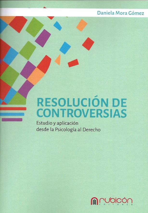 Resolución de Controversias, Estudio y Aplicación Desde la Psicología al Derecho