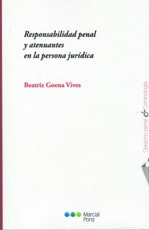Responsabilidad Penal y Atenuantes en la Persona Jurídica