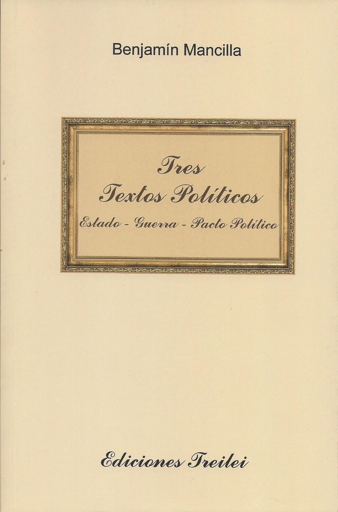 Tres Textos Políticos, Estado - Guerra - Pacto Político