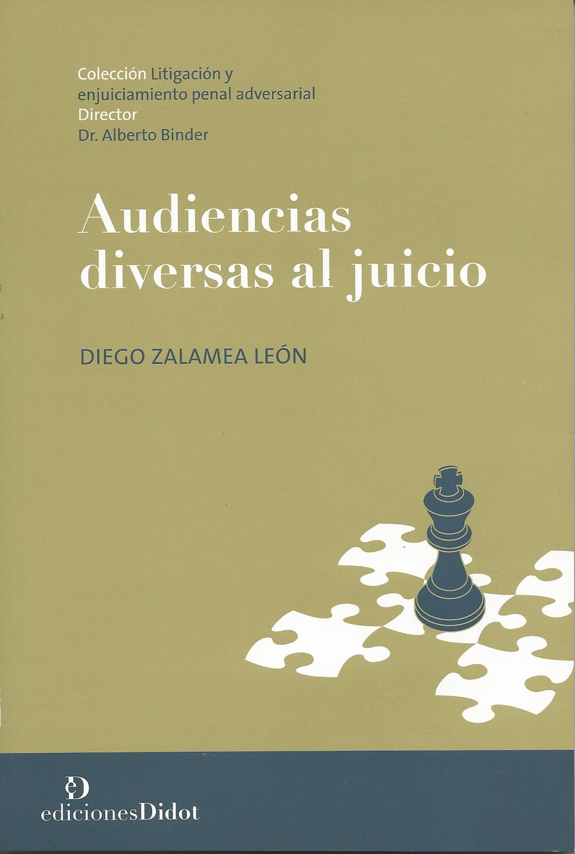 Audiencias Diversas al Juicio, Colección Litigación y Enjuiciamiento Penal Adversarial
