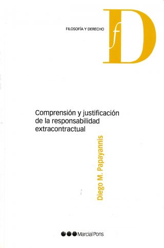 Comprensión y Justificación de la Responsabilidad Extracontractual
