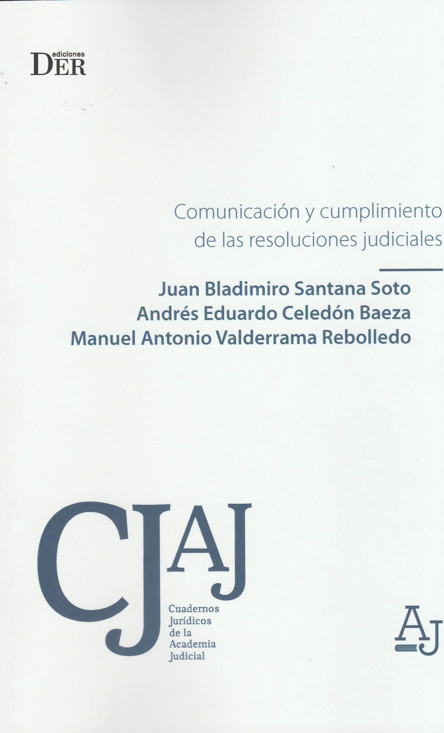 Comunicación y Cumplimiento de las Resoluciones Judiciales