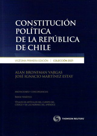Constitución Política de la República de Chile 2021. Vigésima primera edición profesional