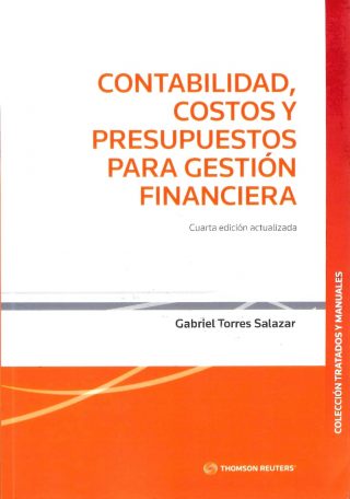 Contabilidad, Costos y Presupuestos para Gestión Financiera. 4ta Edición actualizada