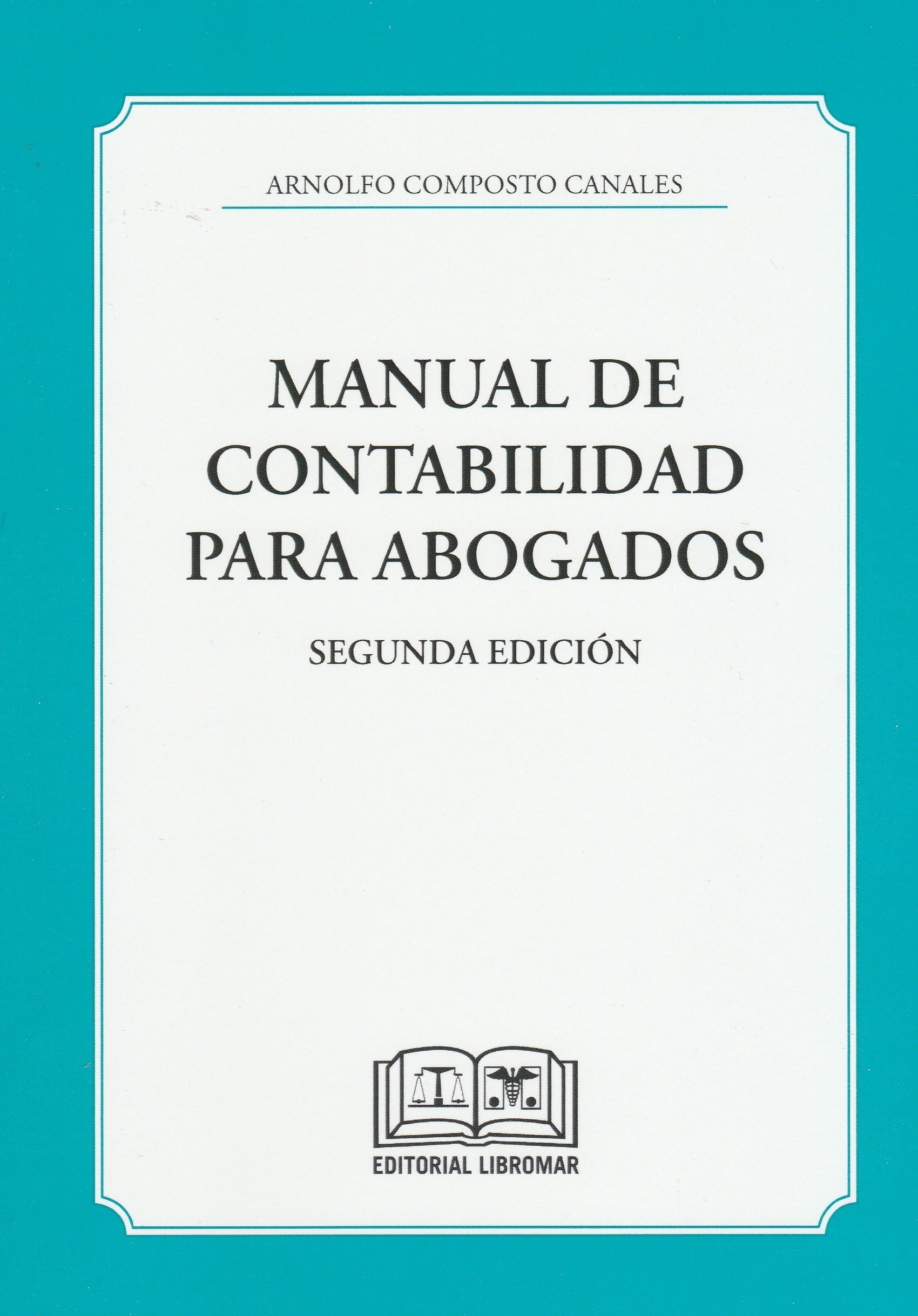 Manual de Contabilidad Para Abogados, 2° Edición