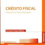 Crédito Fiscal. Impuesto al Valor Agregado