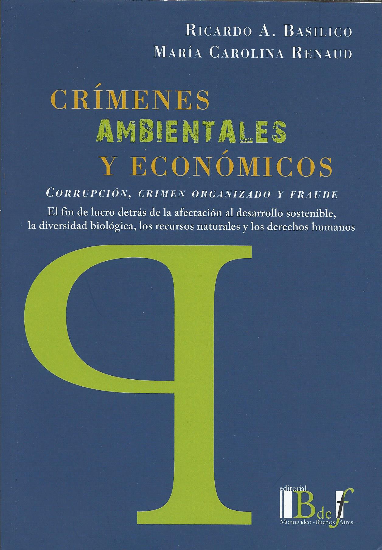 Crímenes Ambientales y Económicos