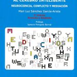 Del Cerebro Hostil al Cerebro Inteligente, Neurociencia, Conflicto y Mediación