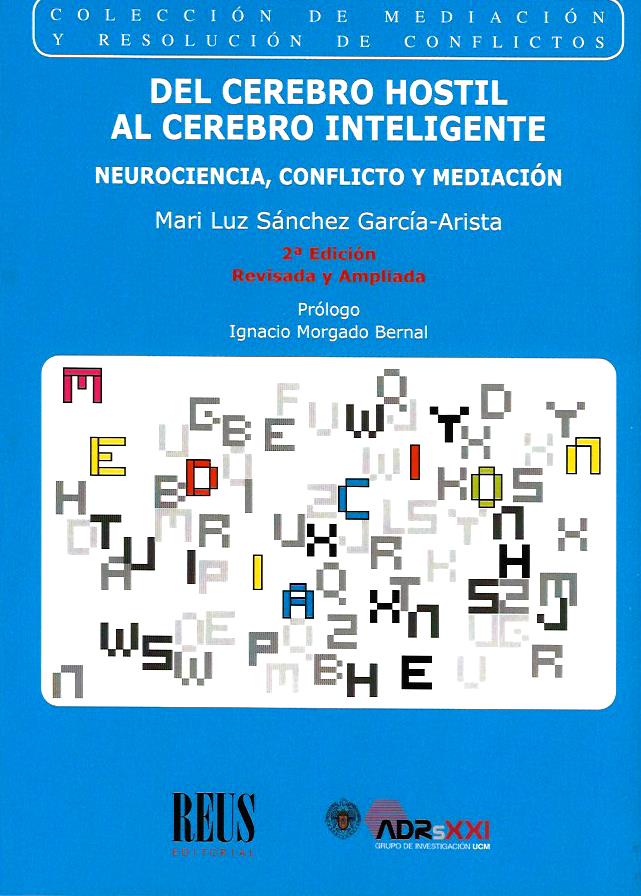 Del Cerebro Hostil al Cerebro Inteligente, Neurociencia, Conflicto y Mediación
