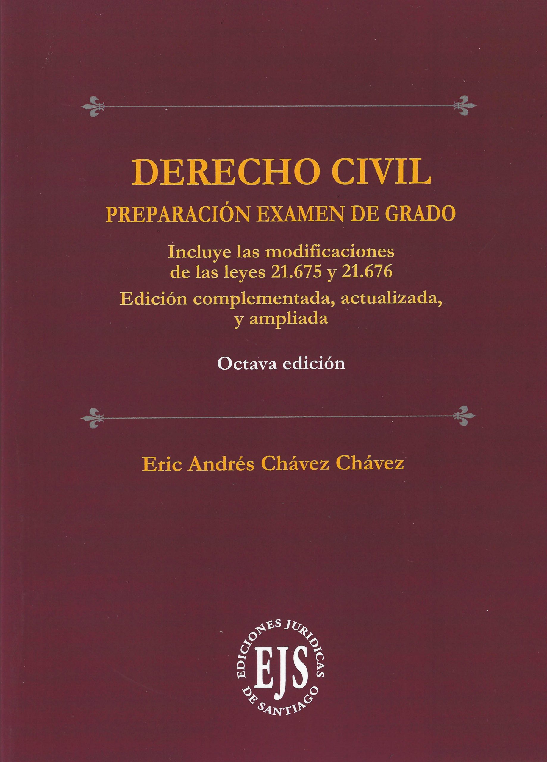Derecho Civil Preparación Examen de Grado. Octava Edición