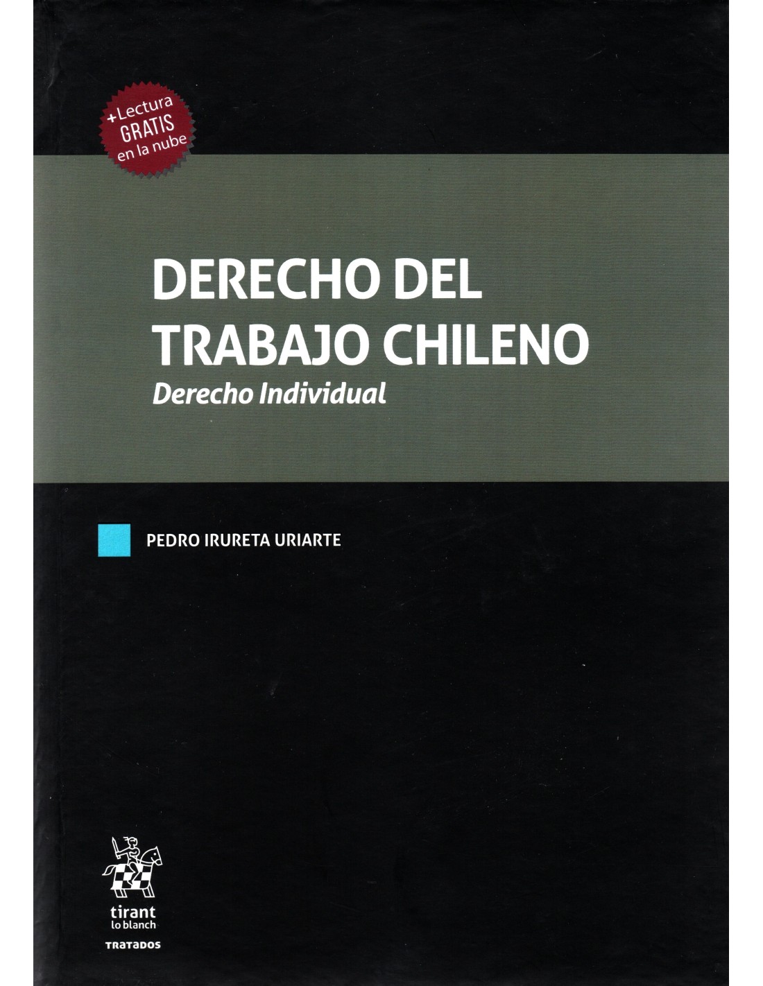 Derecho del Trabajo Chileno. Derecho Individual