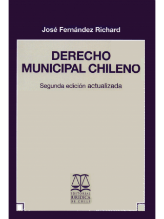 Derecho Municipal Chileno 2da Edición