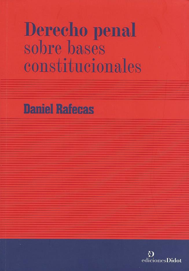 Derecho Penal Sobre Bases Constitucionales