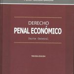 Derecho Penal Económico, Parte General, Tercera Edición