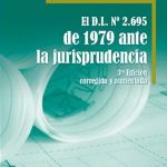 El D.L. N°2.695 de 1979 ante la jurisprudencia. 3ª Edición Corregida y Aumentada