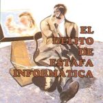 El Delito de Estafa Informática