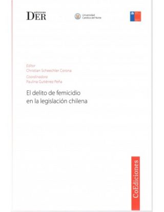 El Delito de Femicidio en la Legislación Chilena
