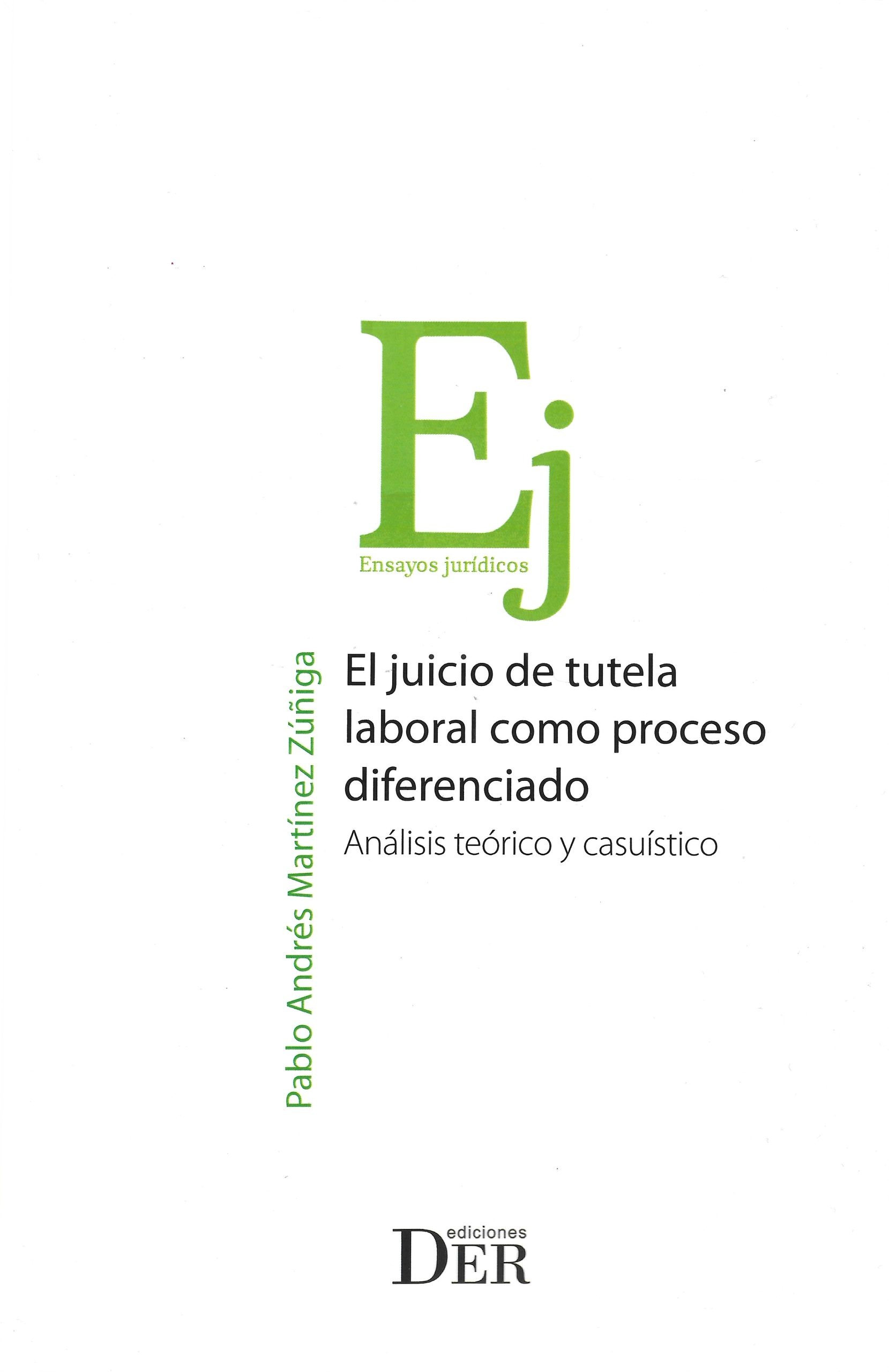 El Juicio de Tutela Laboral como Proceso Diferenciado. Análisis Teórico y Casuístico