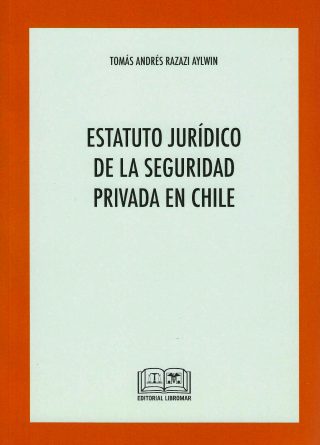 Estatuto Jurídico de la Seguridad Privada en Chile