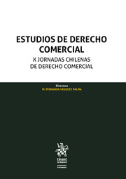 Estudios de Derecho Comercial. X Jornadas Chilenas de Derecho Comercial