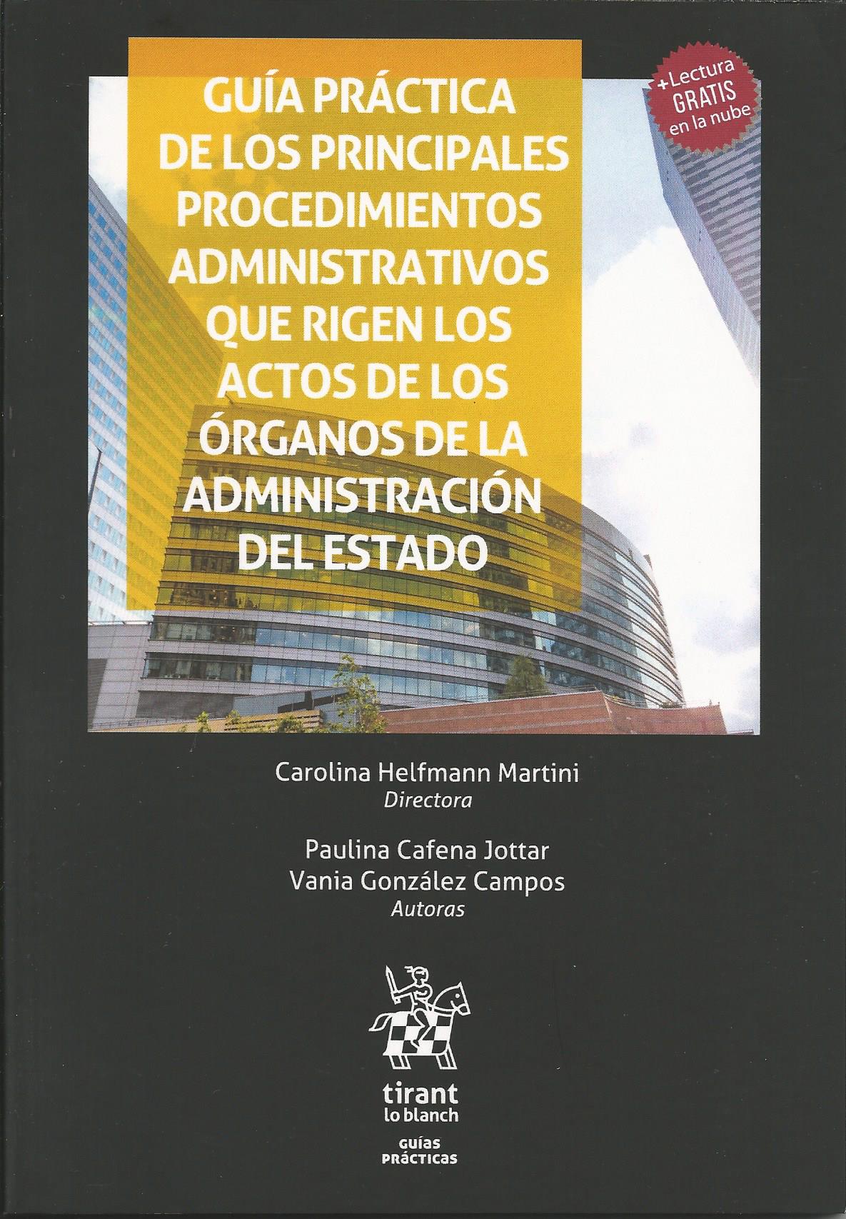 Guía Práctica de los Principales Procedimientos Administrativos que Rigen los Actos de los Órganos de la Administración del Estado