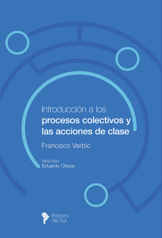 Introducción a los Procesos Colectivos y las Acciones de Clase