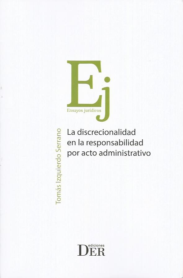 La Discrecionalidad en la Responsabilidad por Acto Administrativo