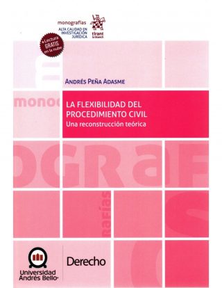La Flexibilidad del Procedimiento Civil. Una Reconstrucción Teórica