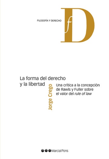 La Forma del Derecho y la Libertad