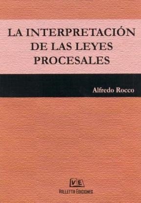 La Interpretación de las Leyes Procesales