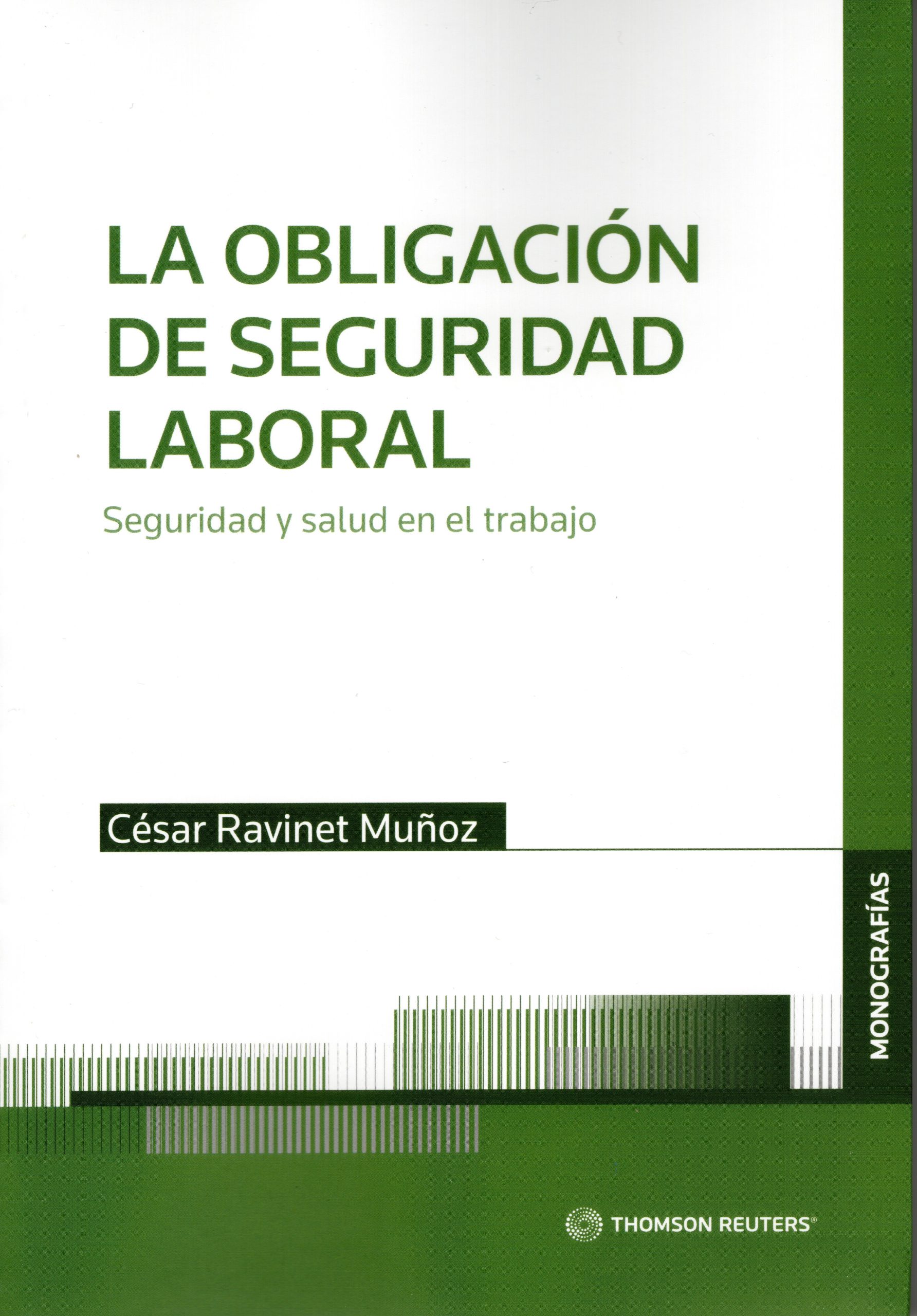 La Obligación de Seguridad Laboral, Seguridad y Salud en el Trabajo