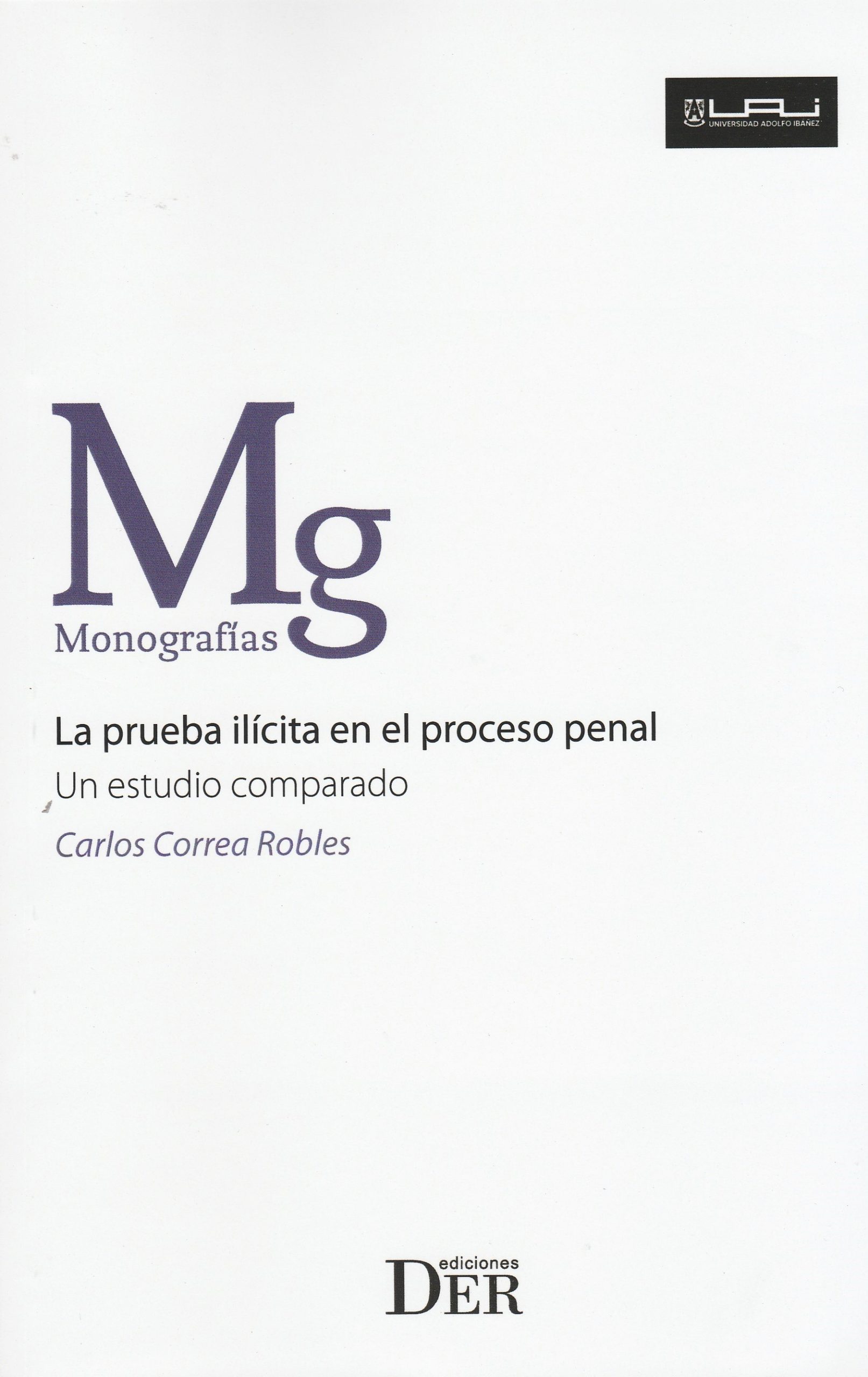 La Prueba Ilícita en el Proceso Penal