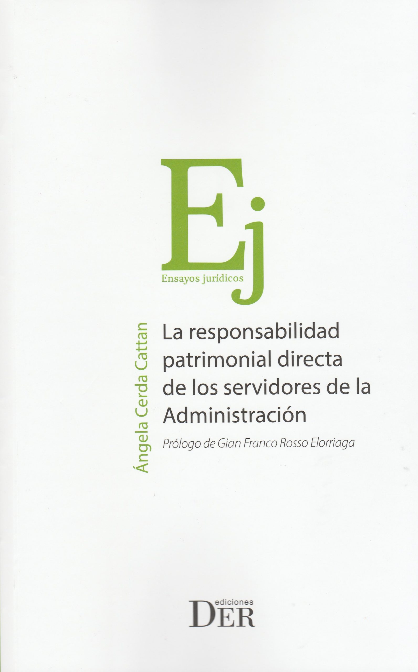 La Responsabilidad Patrimonial Directa de los Servidores de la Administración