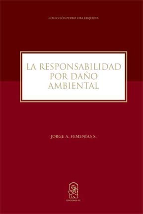 La Responsabilidad por daño Ambiental