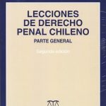 Lecciones de Derecho Penal Chileno. Parte General, Segunda Edición
