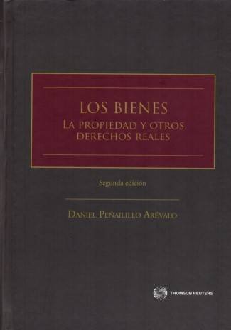 LOS BIENES. La Propiedad y Otros Derechos Reales 2da Edición
